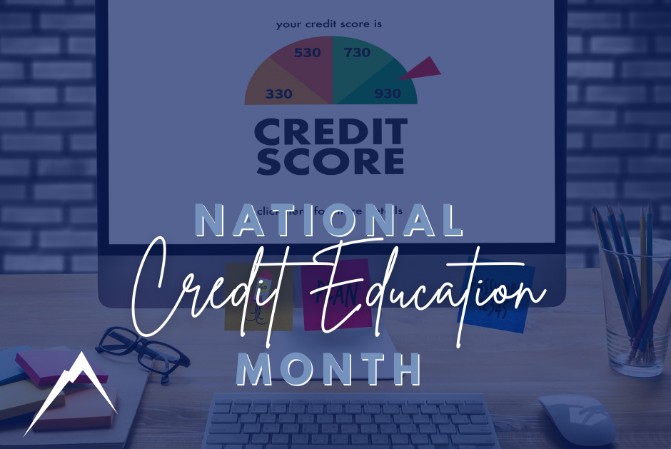 March is National Credit Education Month – Acadia Lending Group