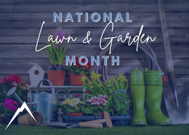 April is National Lawn & Garden Month